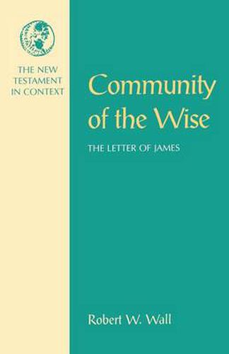 Cover image for Community of the Wise: Letter of James