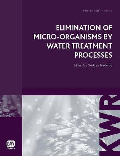 Cover image for Elimination of Micro-organisms by Water Treatment Processes