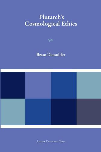 Cover image for Plutarch's Cosmological Ethics