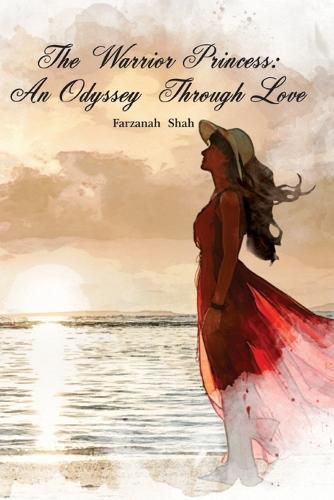 Cover image for The Warrior Princess: An Odyssey Through Love