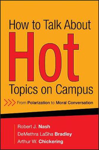 How to Talk About Hot Topics on Campus: From Polarization to Moral Conversation