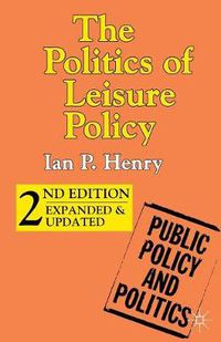 Cover image for The Politics of Leisure Policy