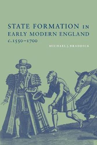 Cover image for State Formation in Early Modern England, c.1550-1700