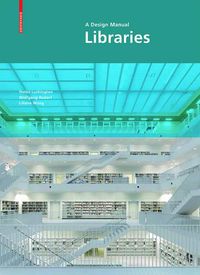 Cover image for Libraries: A Design Manual