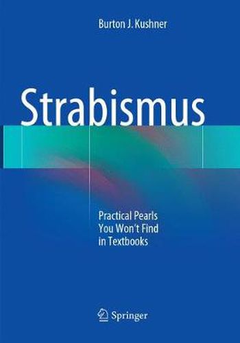 Cover image for Strabismus: Practical Pearls You Won't Find in Textbooks