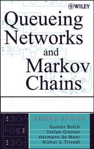 Cover image for Queueing Networks and Markov Chains: Modeling and Performance Evaluation with Computer Science Applications