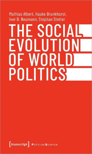 Cover image for The Social Evolution of World Politics