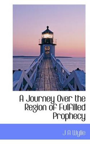 Cover image for A Journey Over the Region of Fulfilled Prophecy