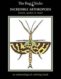 Cover image for Incredible Arthropods: Insects, spiders & more!