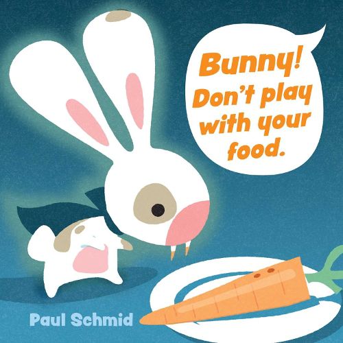 Cover image for Bunny! Don't Play with Your Food
