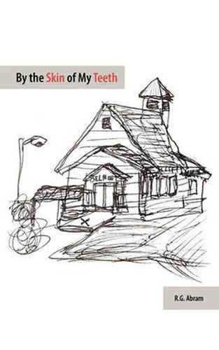 Cover image for By the Skin of My Teeth