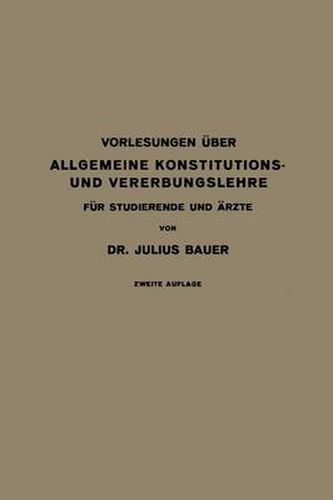 Cover image for Vorlesungen UEber Allgemeine Konstitutions- Und Vererbungslehre: Fur Studierende Und AErzte