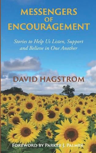 Cover image for Messengers of Encouragement: Stories to Help Us Listen, Support and Believe in One Another