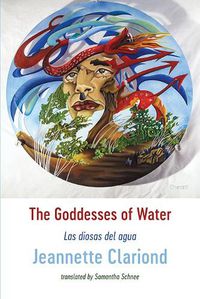 Cover image for The Goddesses of Water: Las diosas del agua