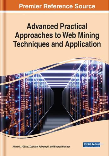 Cover image for Advanced Practical Approaches to Web Mining Techniques and Application