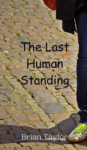 Cover image for The Last Human Standing