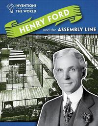 Cover image for Henry Ford and the Assembly Line