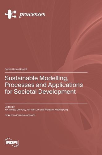 Cover image for Sustainable Modelling, Processes and Applications for Societal Development