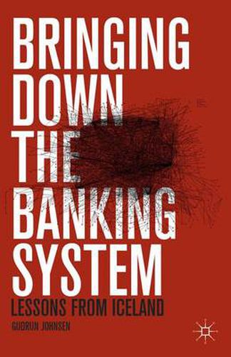 Cover image for Bringing Down the Banking System: Lessons from Iceland