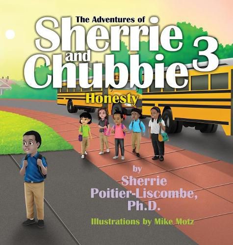 Cover image for The Adventures of Sherrie and Chubbie 3: Honesty