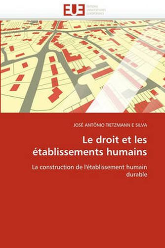 Cover image for Le Droit Et Les Tablissements Humains