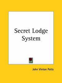 Cover image for Secret Lodge System (1909)