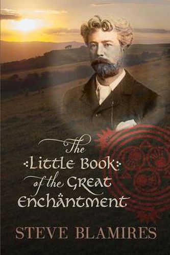 Cover image for The Little Book of the Great Enchantment