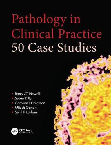 Cover image for Pathology in Clinical Practice: 50 Case Studies