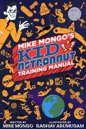 Cover image for Mike Mongo's Kid Astronaut Training Manual