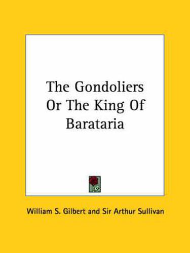 Cover image for The Gondoliers or the King of Barataria