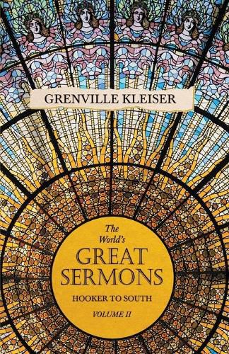 Cover image for The World's Great Sermons - Hooker to South - Volume II