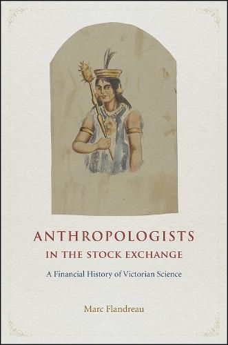 Anthropologists in the Stock Exchange - A Financial History of Victorian Science