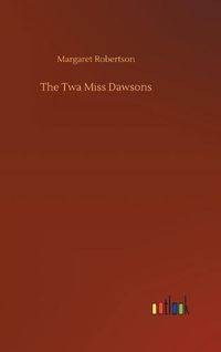 Cover image for The Twa Miss Dawsons