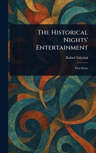 Cover image for The Historical Nights' Entertainment