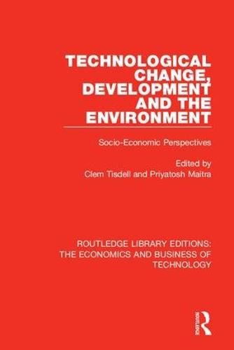 Cover image for Technological Change, Development and The Environment: Socio-Economic Perspectives