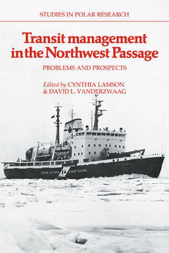 Cover image for Transit Management in the Northwest Passage: Problems and Prospects