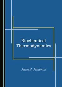 Cover image for Biochemical Thermodynamics