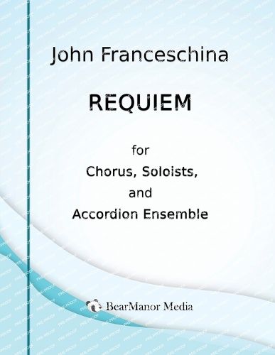 Cover image for Requiem for Chorus, Soloists, and Accordion Ensemble