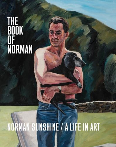 Cover image for The Book of Norman: Norman Sunshine/A Life in Art