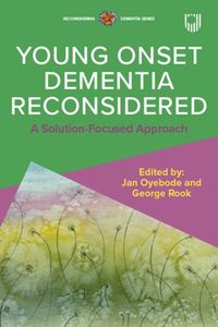 Cover image for Reconsidering Young Onset Dementia