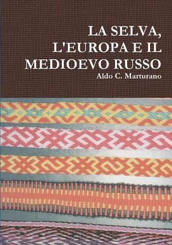 Cover image for LA Selva, L'Europa E Il Medioevo Russo