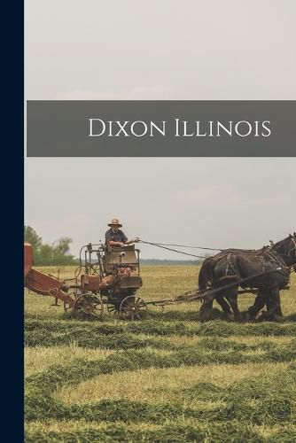 Cover image for Dixon Illinois
