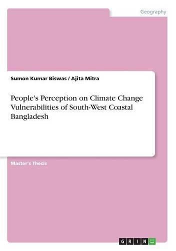 Cover image for People's Perception on Climate Change Vulnerabilities of South-West Coastal Bangladesh