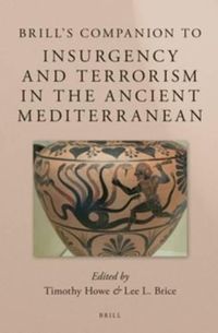 Cover image for Brill's Companion to Insurgency and Terrorism in the Ancient Mediterranean