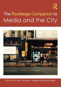 Cover image for The Routledge Companion to Media and the City