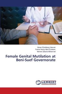 Cover image for Female Genital Mutilation at Beni-Suef Governorate