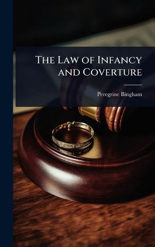 Cover image for The Law of Infancy and Coverture