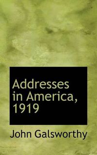 Cover image for Addresses in America, 1919