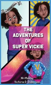 Cover image for The Adventures of Super Vickie The Second Issue