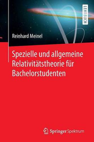 Cover image for Spezielle Und Allgemeine Relativitatstheorie Fur Bachelorstudenten